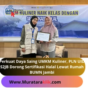 Perkuat Daya Saing UMKM Kuliner, PLN UID S2JB Dorong Sertifikasi Halal Lewat Rumah BUMN Jambi