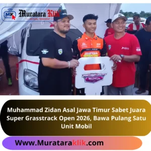 Muhammad Zidan Asal Jawa Timur Sabet Juara Super Grasstrack Open 2026, Bawa Pulang Satu Unit Mobil