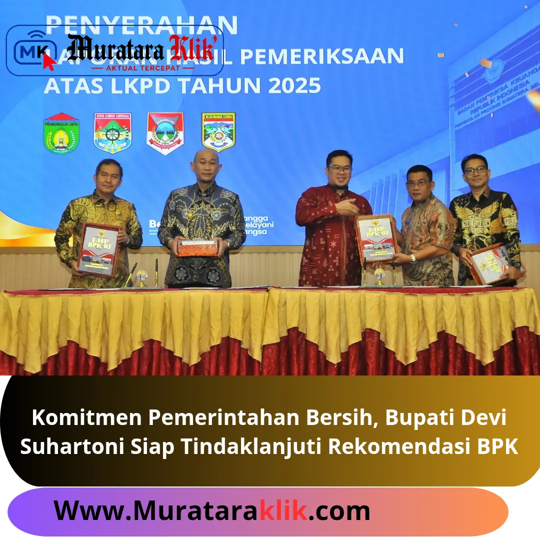 Komitmen Pemerintahan Bersih, Bupati Devi Suhartoni Siap Tindaklanjuti Rekomendasi BPK