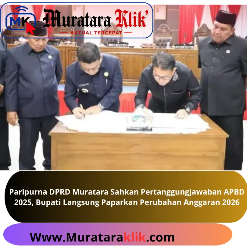 Paripurna DPRD Muratara Sahkan Pertanggungjawaban APBD 2025, Bupati Langsung Paparkan Perubahan Anggaran 2026