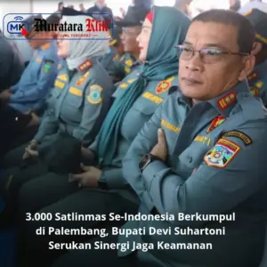 3.000 Satlinmas Se-Indonesia Berkumpul di Palembang, Bupati Devi Suhartoni Serukan Sinergi Jaga Keamanan